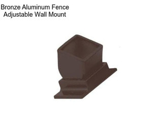 Bronze Aluminum Fence Adjustable Wall Mount