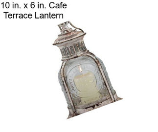 10 in. x 6 in. Cafe Terrace Lantern