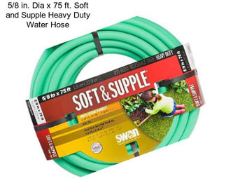 5/8 in. Dia x 75 ft. Soft and Supple Heavy Duty Water Hose