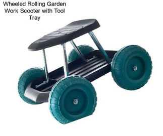 Wheeled Rolling Garden Work Scooter with Tool Tray