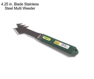 4.25 in. Blade Stainless Steel Multi Weeder