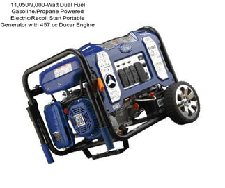 11,050/9,000-Watt Dual Fuel Gasoline/Propane Powered Electric/Recoil Start Portable Generator with 457 cc Ducar Engine