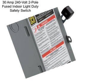 30 Amp 240-Volt 2-Pole Fused Indoor Light Duty Safety Switch