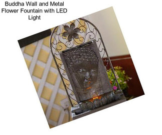 Buddha Wall and Metal Flower Fountain with LED Light