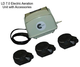 LD 7.0 Electric Aeration Unit with Accessories