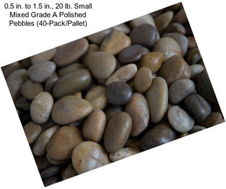 0.5 in. to 1.5 in., 20 lb. Small Mixed Grade A Polished Pebbles (40-Pack/Pallet)