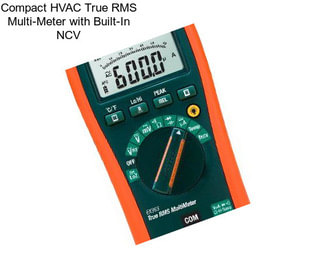 Compact HVAC True RMS Multi-Meter with Built-In NCV