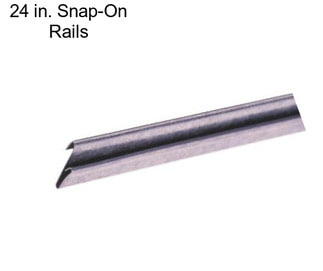 24 in. Snap-On Rails