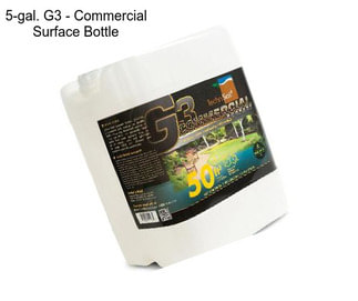 5-gal. G3 - Commercial Surface Bottle