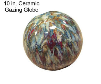 10 in. Ceramic Gazing Globe