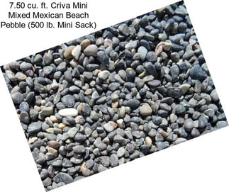 7.50 cu. ft. Criva Mini Mixed Mexican Beach Pebble (500 lb. Mini Sack)