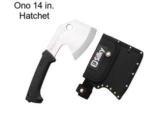 Ono 14 in. Hatchet