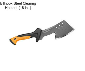Billhook Steel Clearing Hatchet (18 in. )
