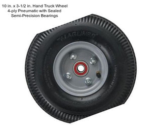 10 in. x 3-1/2 in. Hand Truck Wheel 4-ply Pneumatic with Sealed Semi-Precision Bearings