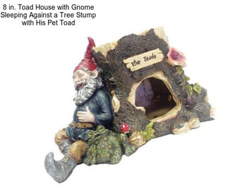8 in. Toad House with Gnome Sleeping Against a Tree Stump with His Pet Toad