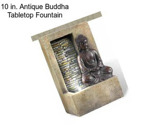 10 in. Antique Buddha Tabletop Fountain