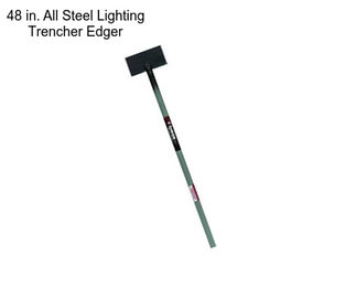 48 in. All Steel Lighting Trencher Edger