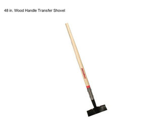 48 in. Wood Handle Transfer Shovel