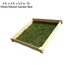 4 ft. x 4 ft. x 5.5 in. Fir Wood Raised Garden Bed