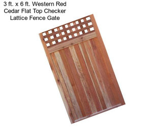 3 ft. x 6 ft. Western Red Cedar Flat Top Checker Lattice Fence Gate