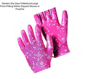 Garden Dip Size 9 Medium/Large Form-Fitting Nitrile Dipped Gloves in Fuschia