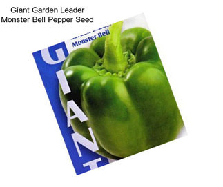 Giant Garden Leader Monster Bell Pepper Seed