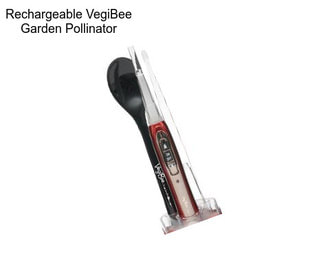 Rechargeable VegiBee Garden Pollinator