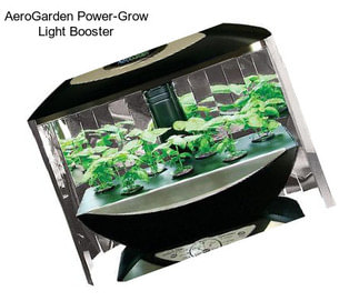 AeroGarden Power-Grow Light Booster