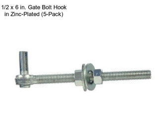 1/2 x 6 in. Gate Bolt Hook in Zinc-Plated (5-Pack)