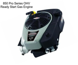 850 Pro Series OHV Ready Start Gas Engine