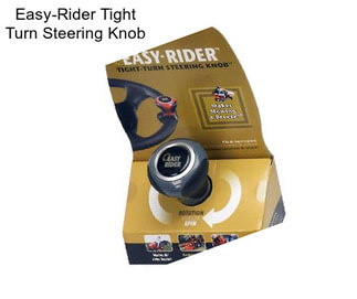 Easy-Rider Tight Turn Steering Knob