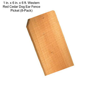 1 in. x 6 in. x 6 ft. Western Red Cedar Dog Ear Fence Picket (8-Pack)
