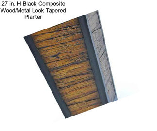 27 in. H Black Composite Wood/Metal Look Tapered Planter