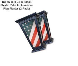 Tall 15 in. x 24 in. Black Plastic Patriotic American Flag Planter (2-Pack)