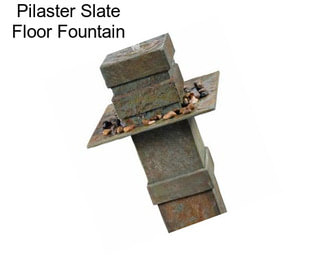 Pilaster Slate Floor Fountain