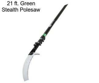 21 ft. Green Stealth Polesaw