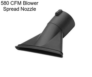 580 CFM Blower Spread Nozzle