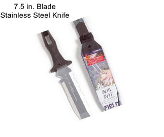 7.5 in. Blade Stainless Steel Knife