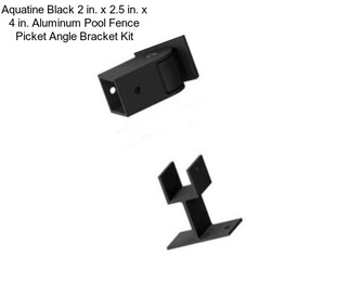 Aquatine Black 2 in. x 2.5 in. x 4 in. Aluminum Pool Fence Picket Angle Bracket Kit