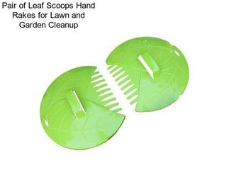 Pair of Leaf Scoops Hand Rakes for Lawn and Garden Cleanup