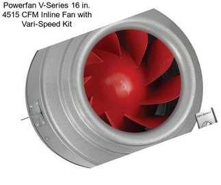 Powerfan V-Series 16 in. 4515 CFM Inline Fan with Vari-Speed Kit