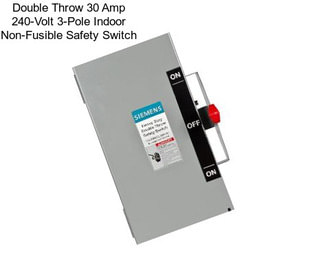 Double Throw 30 Amp 240-Volt 3-Pole Indoor Non-Fusible Safety Switch