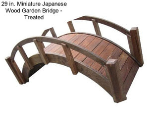 29 in. Miniature Japanese Wood Garden Bridge - Treated