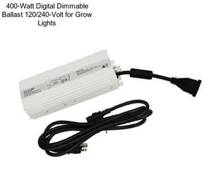 400-Watt Digital Dimmable Ballast 120/240-Volt for Grow Lights