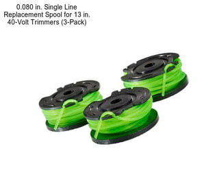 0.080 in. Single Line Replacement Spool for 13 in. 40-Volt Trimmers (3-Pack)