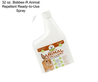 32 oz. Bobbex-R Animal Repellent Ready-to-Use Spray