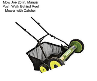 Mow Joe 20 in. Manual Push Walk Behind Reel Mower with Catcher