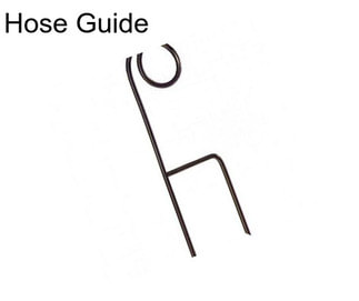 Hose Guide