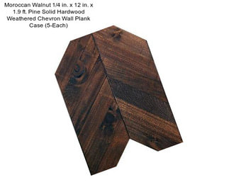 Moroccan Walnut 1/4 in. x 12 in. x 1.9 ft. Pine Solid Hardwood Weathered Chevron Wall Plank Case (5-Each)