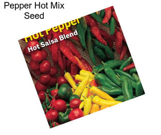 Pepper Hot Mix Seed